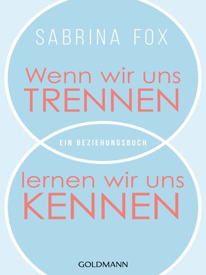 cover image of Wenn wir uns trennen, lernen wir uns kennen